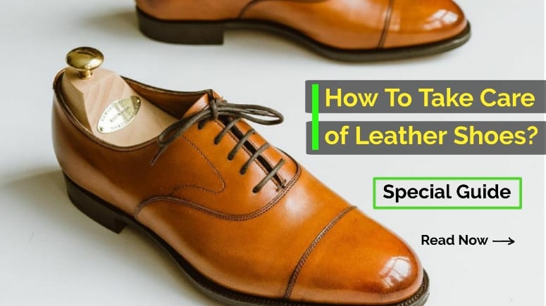 Caring Tips To Protect Leather Shoes