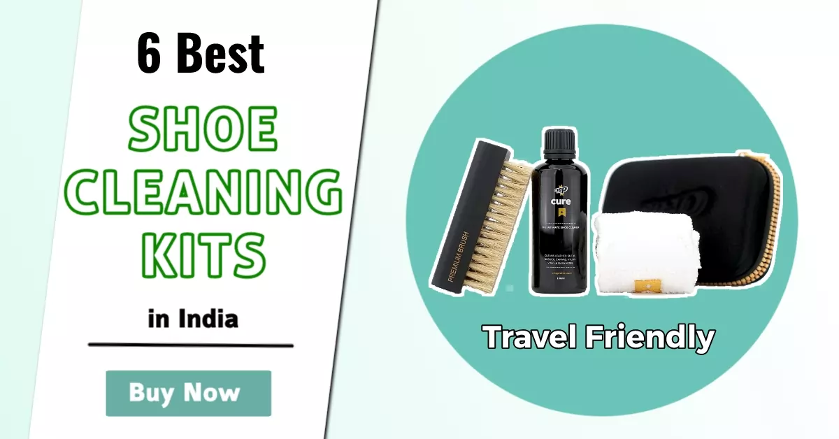 Top 6 Best-Selling Travel Friendly Shoe Cleaning Kits in India