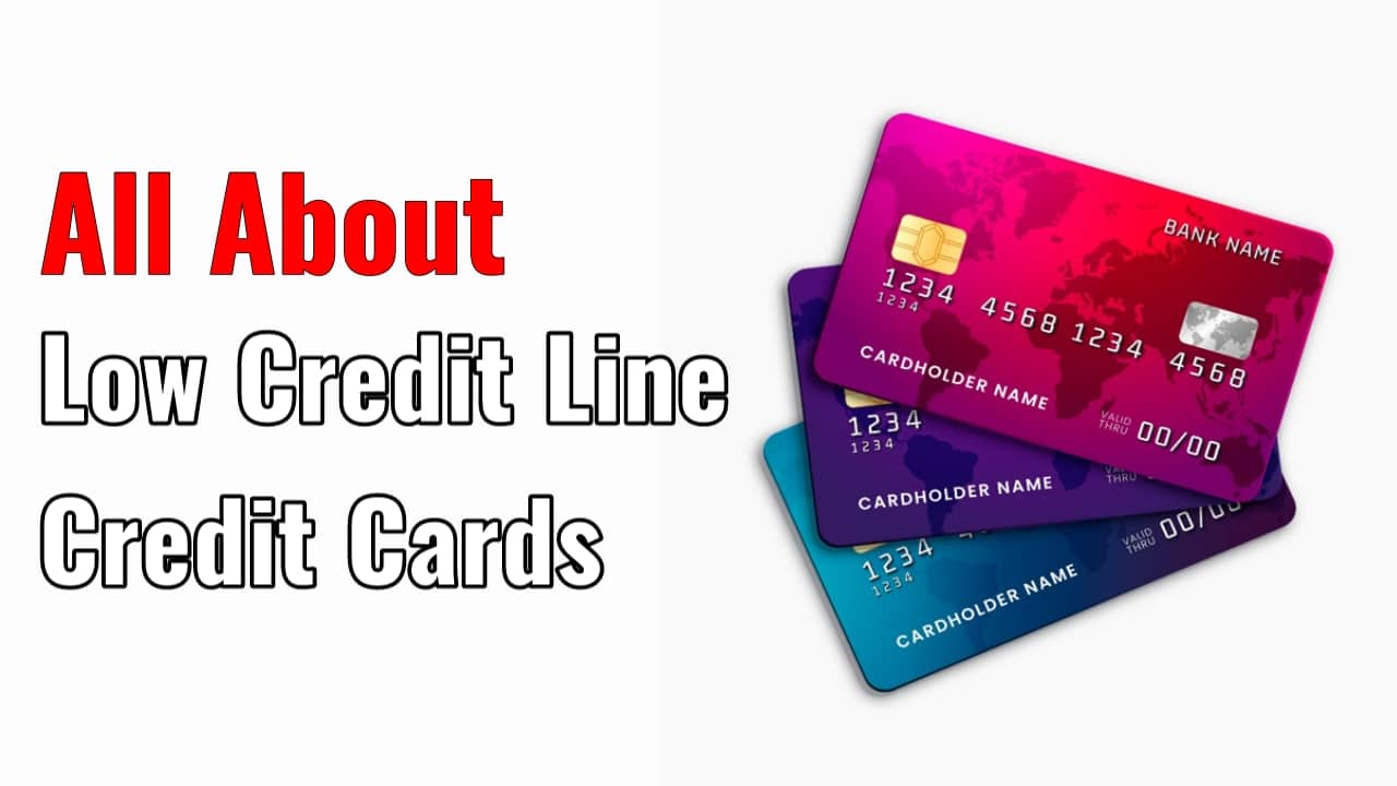 Low Credit Line Credit Cards: A Helpful Guide